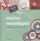 Couverture du livre « Micro-mosaique » de Sophie Doriath aux éditions Fleurus