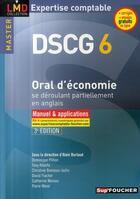 Couverture du livre « DSCG 6 ; oral d'économie ; manuel et applications (édition 2009/2010) » de Dominique Plihon aux éditions Foucher