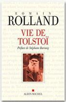 Couverture du livre « Vie de Tolstoï (édition 2010) » de Romain Rolland aux éditions Albin Michel