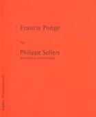 Couverture du livre « Francis ponge - ne » de Philippe Sollers aux éditions Seghers