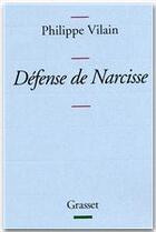 Couverture du livre « Défense de Narcisse » de Philippe Vilain aux éditions Grasset