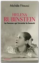 Couverture du livre « Helena Rubinstein ; la femme qui inventa la beauté » de Michèle Fitoussi aux éditions Grasset