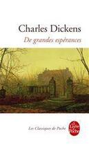 Couverture du livre « De grandes espérances » de Charles Dickens aux éditions Le Livre De Poche