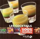 Couverture du livre « 1001 RECETTES ; les cocktails » de  aux éditions Solar