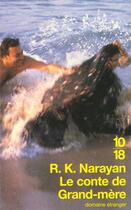 Couverture du livre « Conte De Grand-Mere » de Rasipuram Narayan aux éditions 10/18