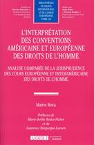 Couverture du livre « L'interprétation des conventions américaine et européenne des droits de l'homme » de Marie Rota aux éditions Lgdj
