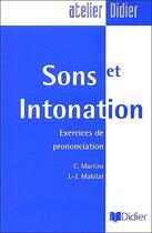 Couverture du livre « Sons et intonation ; exercices de prononciation » de Mabilat/Martins aux éditions Didier