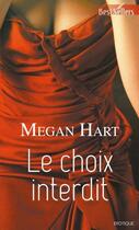 Couverture du livre « Le choix interdit » de Megan Hart aux éditions Harlequin