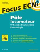 Couverture du livre « Pôle locomoteur : orthopédie/traumatologie et rhumatologie » de  aux éditions Elsevier-masson