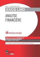 Couverture du livre « Analyse financière ; 40 exercices corrigés (édition 2013/2014) » de Beatrice Grandguillot et Francis Grandguillot aux éditions Gualino Editeur