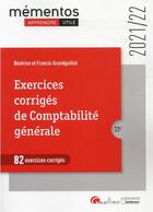 Couverture du livre « 82 exercices corrigés de comptabilité générale (édition 2021/2022) » de Beatrice Grandguillot et Francis Grandguillot aux éditions Gualino