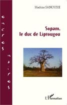 Couverture du livre « Sopan, le duc de liptougou » de Hadiza Sanoussi aux éditions L'harmattan
