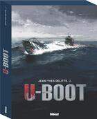 Couverture du livre « U-Boot ; coffret Tome 1 à Tome 4 » de Jean-Yves Delitte aux éditions Glenat