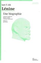 Couverture du livre « Lénine ; essai biographique » de Lars T. Lih aux éditions Prairies Ordinaires