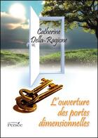 Couverture du livre « L'ouverture des portes dimensionnelles » de Della Ragione aux éditions Persee