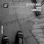 Couverture du livre « Les petits bouts » de Patrick Larriveau aux éditions Jacques Flament