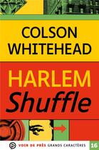 Couverture du livre « Harlem Shuffle » de Colson Whitehead aux éditions Voir De Pres