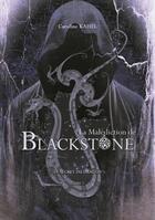 Couverture du livre « La malediction de blackstone - t02 - la malediction de blackstone - le secret du dragon » de Caroline Kahel aux éditions Faralonn