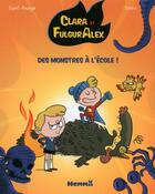 Couverture du livre « Clara et FulgurAlex Tome 2 : des monstres à l'école » de Sess et Anaya Santi aux éditions Hemma