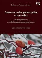 Couverture du livre « Memoires sur les grandes gelees et leurs effets - ou l'on essaie de determiner ce qu'il faut croire » de Theodore Mann aux éditions Hermann