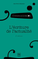 Couverture du livre « L'écriture de l'actualité (2e édition) » de Jean-Pierre Esquenazi aux éditions Pu De Grenoble