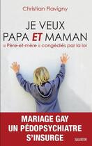 Couverture du livre « Je veux papa et maman ; 