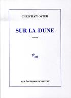 Couverture du livre « Sur la dune » de Christian Oster aux éditions Minuit
