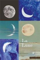 Couverture du livre « La lune ; du voyage réel aux voyages imaginaires » de  aux éditions Reunion Des Musees Nationaux