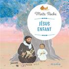 Couverture du livre « Jésus enfant » de Maite Roche aux éditions Mame