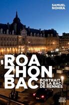 Couverture du livre « Roazhon BAC : Portrait de la BAC de Rennes » de Samuel Nohra aux éditions Ouest France