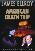 Couverture du livre « American death trip » de James Ellroy aux éditions Rivages