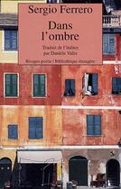 Couverture du livre « Dans l'ombre » de Sergio Ferrero aux éditions Rivages