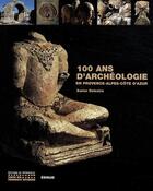 Couverture du livre « 100 ans d'archéologie » de Xavier Delestre aux éditions Edisud