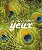 Couverture du livre « Yeux » de Michel Serres aux éditions Le Pommier