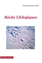 Couverture du livre « Récits ufologiques » de Fernand Beteta-Jodar aux éditions Societe Des Ecrivains