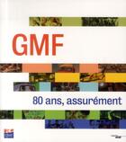 Couverture du livre « Gmf 80 ans, assurement » de  aux éditions Cherche Midi