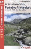 Couverture du livre « La traversée des Pyrénées ; Pyrénées ariègeoises et tours du Val du Garbet et du Biros ; 09-GR10-1090 » de  aux éditions Ffrp