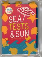 Couverture du livre « Sea, tests and sun » de Aude De Galard aux éditions First