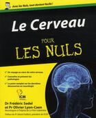 Couverture du livre « Le cerveau pour les nuls » de Frederic Sedel et Olivier Lyon-Caen aux éditions First