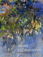 Couverture du livre « Monet et l'abstraction ; Monet and abstraction » de  aux éditions Hazan