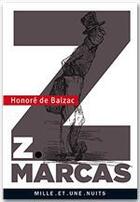 Couverture du livre « Z Marcas » de Honoré De Balzac aux éditions Fayard/mille Et Une Nuits