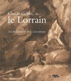 Couverture du livre « Claude Gellée dit le Lorrain ; un dessinateur devant la nature » de  aux éditions Somogy