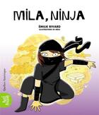 Couverture du livre « La classe de Madame Isabelle t.5 ; Mila, ninja » de Mika et Emilie Rivard aux éditions Quebec Amerique