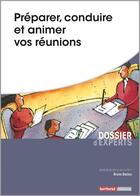 Couverture du livre « Préparer, conduire et animer vos réunions » de Bruno Barjou aux éditions Territorial