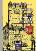 Couverture du livre « Souvenirs du vieil Agen » de Philippe Lauzun aux éditions Editions Des Regionalismes