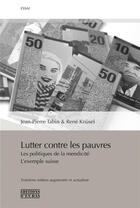 Couverture du livre « Lutter contre les pauvres : les politiques de la mendicité, l'exemple suisse (3e édition) » de Jean-Pierre Tabin et Rene Knusel aux éditions D'en Bas