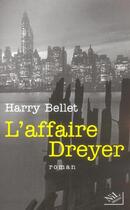 Couverture du livre « L'affaire dreyer » de Bellet Harry aux éditions Nil