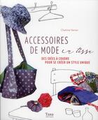 Couverture du livre « Accessoires de mode en tissu » de Vannier/Curt aux éditions Tana