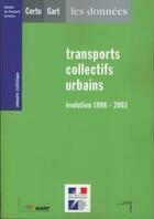 Couverture du livre « Annuaire statistique 2004 : transports collectifs urbains : évolution 1998-2003 » de  aux éditions Cerema