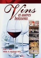 Couverture du livre « Vins et autres boissons ; CAP, BEP, mise à niveau BTS » de Paul Brunet aux éditions Editions Bpi